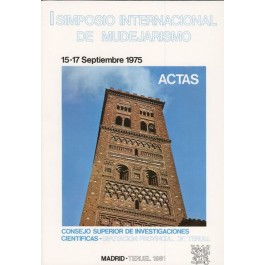 Actas del I Simposio Internacional de Mudejarismo (1975)