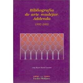 Bibliografía de arte mudéjar. Addenda 1992-2002