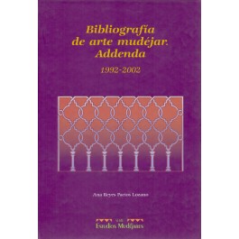 Bibliografía de arte mudéjar. Addenda 1992-2002