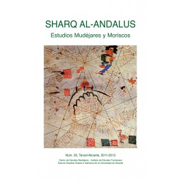 Revista SHARQ AL-ANDALUS. ESTUDIOS MUDÉJARES Y MORISCOS Número 20
