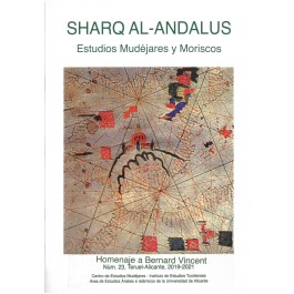 Revista SHARQ AL-ANDALUS. ESTUDIOS MUDÉJARES Y MORISCOS Número 23