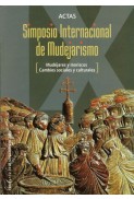Actas del IX Simposio Internacional de Mudejarismo: Mudéjares y moriscos. Cambios sociales y culturales