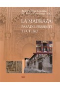 La Madraza: pasado, presente y futuro