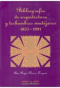 Bibliografía de arquitectura y techumbres mudéjares (1857-1991)