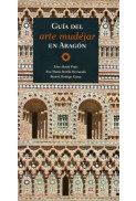 Guía del arte mudéjar en Aragón