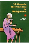 Actas del VI Simposio Internacional de Mudejarismo (1993)