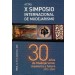 Actas del X Simposio Internacional de Mudejarismo: 30 años de Mudejarismo, memoria y futuro [1975-2005]